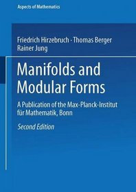 Manifolds and Modular Forms (Aspects of Mathematics)