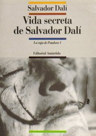 Salvador Dali: Vida Secreta De Salvador Dali