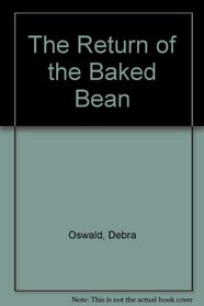The Return of the Baked Bean
