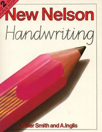 Nelson Handwriting: Bk. 2 (New Nelson handwriting)
