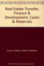Real Estate Transfer, Finance & Development, Cases & Materials: 1983 Supplement (American Casebooks)
