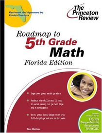 Roadmap to 5th Grade Math, Florida Edition (State Test Preparation Guides)