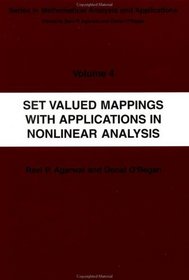 Set Valued Mappings with Applications in Nonlinear Analysis (Mathematical Analysis and Applications)