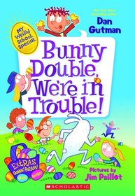 My Weird School Special:  Bunny Double, We're in Trouble!