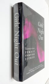 Girls Night Out: Twenty-nine Female Vampire Stories