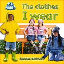 The Clothes I Wear (My World: Level C)