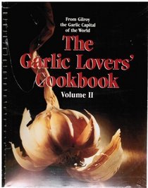 Garlic Lovers' Cookbook (Garlic Lover's Cookbook)