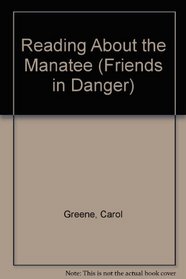 Reading About the Manatee (Friends in Danger)