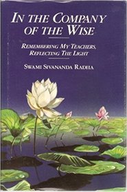 In the Company of the Wise: Remembering My Teachers, Reflecting the Light