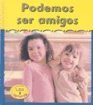 Podemos Ser Amigos / We Can Be Friends (Heinemann Lee Y Aprende/Heinemann Read and Learn (Spanish)) (Spanish Edition)