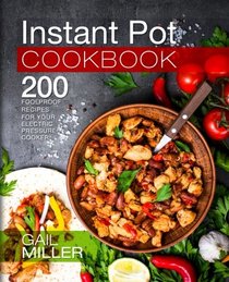 Instant Pot Cookbook: 200 Foolproof Recipes for your Electric Pressure Cooker (Mammoth Instant Pot Series)