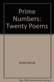 Prime Numbers: Twenty Poems