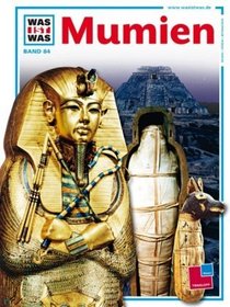 Was ist was?, Bd.84, Mumien