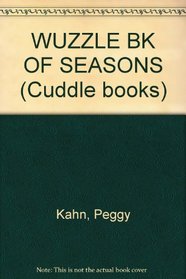 WUZZLE BK OF SEASONS (Cuddle books)