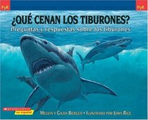 Que cenan los tiburones? (Preguntas y Respuestas de Scholastic) (Spanish Edition)