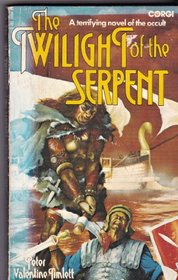 Twilight of the Serpent (Seedbearers, Bk 3)