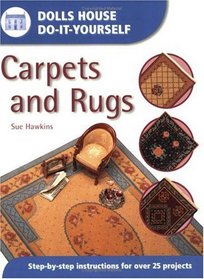 Dolls House Do-It-Yourself: Carpets and Rugs (Dolls House Do-It-Yourself)