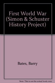First World War (Simon & Schuster History Project)