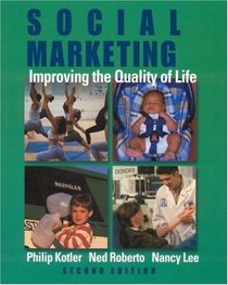 Social Marketing: Improving the Quality of Life