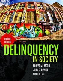 Delinquency in Society, Eighth Edition