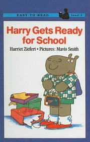 Harry Gets Ready for School (Easy-To-Read: Level 1 (Turtleback))