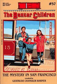 The Mystery in San Francisco (Boxcar Children, Bk 57)