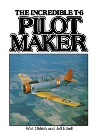 Pilot Maker: The Incredible T-6