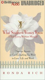 What Southern Women Know That Every Woman Should