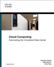 Cloud Computing: Automating the Virtualized Data Center (Networking Technology)