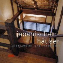 Japanische Häuser. Architektur und Interieurs.