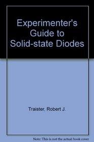 Experimenter's Guide to Solid-state Diodes
