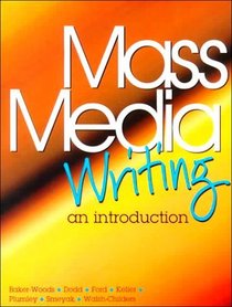 Mass Media Writing : An Introduction