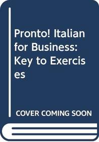 Pronto! Italian for Business: Key to Exercises