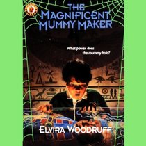 The Magnificent Mummy Maker: Library Edition