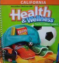 Health & Wellness Grade 2 (California Teacher's Edition)