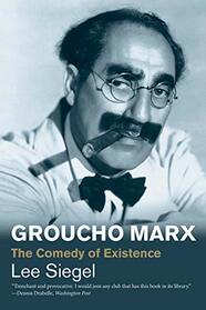 Groucho Marx: The Comedy of Existence (Jewish Lives)