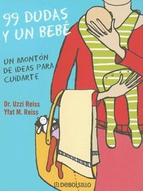 99 Dudas Y Un Bebe (Spanish Edition)