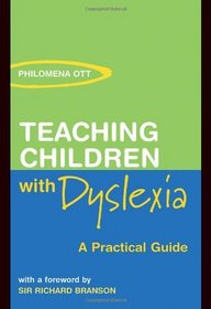 Teaching Children with Dyslexia: A Practical Guide