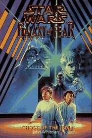 Ghost of the Jedi (Star Wars: Galaxy of Fear, Book 5)