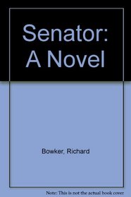 Senator: A Novel