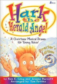 Hark, the Herald Angel: A Christmas Musical Drama for Young Voices