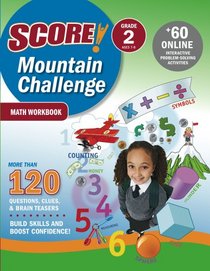 SCORE! Mountain Challenge Math Workbook, Grade 2 (Ages 7-8) (Score! Mountain Challenge)