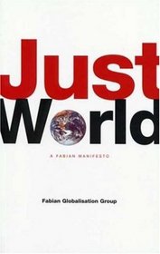 Just World: A Fabian Manifesto