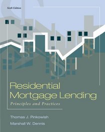 Residential Mortgage Lending: Principles and Practices