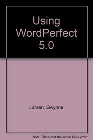 Using WordPerfect 5.0