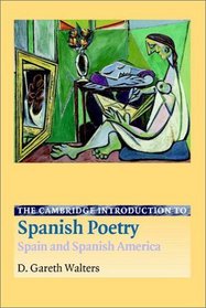 The Cambridge Introduction to Spanish Poetry : Spain and Spanish America