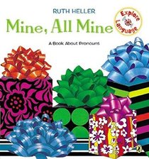 Mine, All Mine (A Book about pronouns)