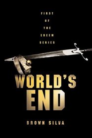 World's End: First of the Ereem Series