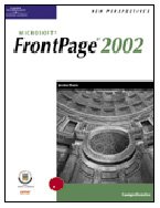 New Perspectives on Microsoft FrontPage 2002, Comprehensive (New Perspectives S)