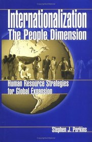 Internationalization-The People Dimension: Human Resource Strategies for Global Expansion